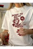Beyaz Born to Reat Baskılı Oversize T-Shirt